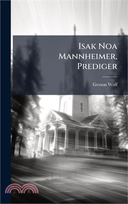 Isak Noa Mannheimer, Prediger