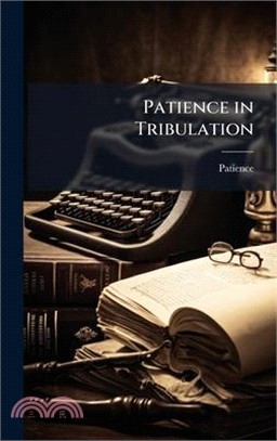 Patience in Tribulation
