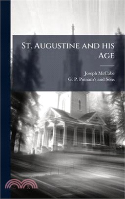 St. Augustine and his Age