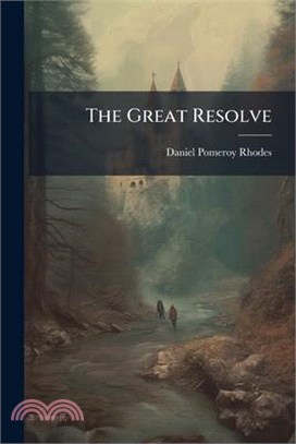 The Great Resolve