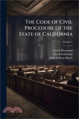 The Code of Civil Procedure of the State of California