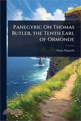 Panegyric On Thomas Butler, the Tenth Earl of Ormonde