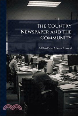 The Country Newspaper and the Community