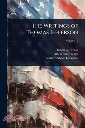 The Writings of Thomas Jefferson