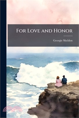 For Love and Honor