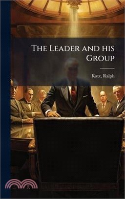 The Leader and his Group