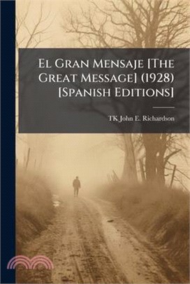 El Gran Mensaje [The Great Message] (1928) [Spanish Editions]