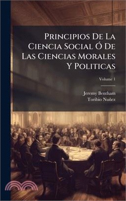 Principios De La Ciencia Social Ã" De Las Ciencias Morales Y Politicas