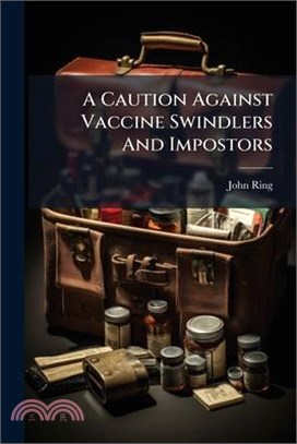 A Caution Against Vaccine Swindlers And Impostors