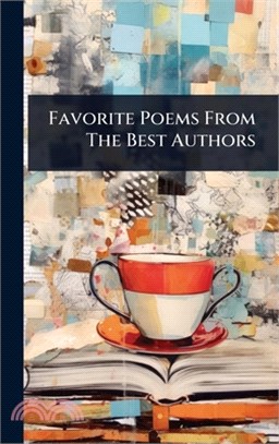 Favorite Poems From The Best Authors