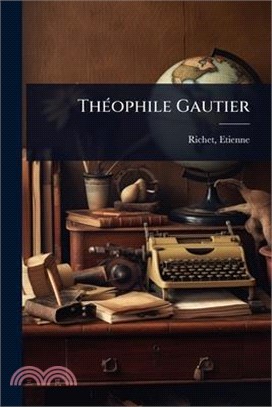 ThÃ(c)ophile Gautier