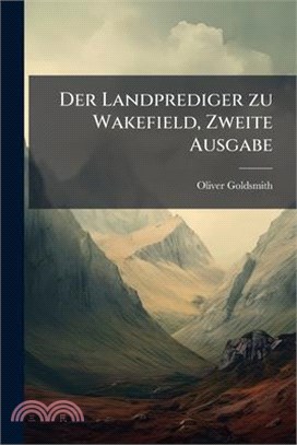 Der Landprediger zu Wakefield, Zweite Ausgabe
