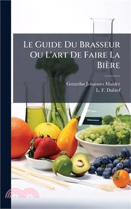 Le Guide Du Brasseur Ou L'art De Faire La Bière