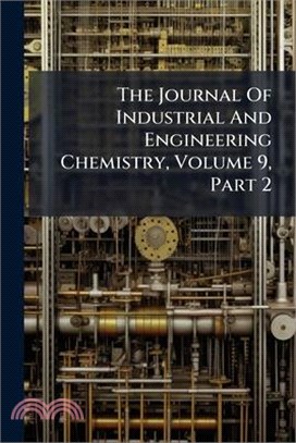 The Journal Of Industrial And Engineering Chemistry, Volume 9, Part 2
