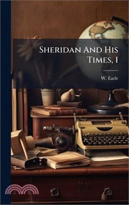 Sheridan And His Times, 1