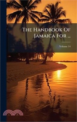 The Handbook Of Jamaica For ...