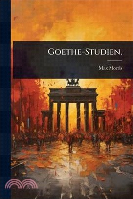 Goethe-Studien.