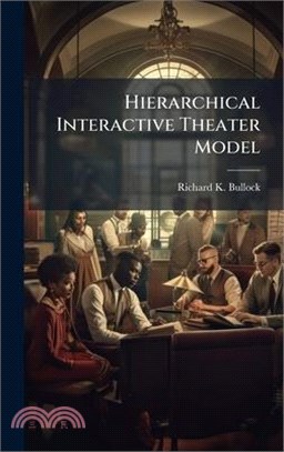 Hierarchical Interactive Theater Model