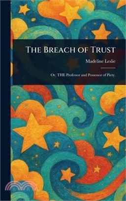 The Breach of Trust