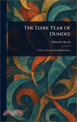 The Dark Year of Dundee