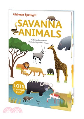 Ultimate Spotlight: Savanna Animals (精裝立體知識百科)