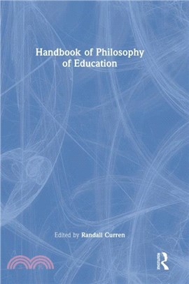 Handbook of Philosophy of Education