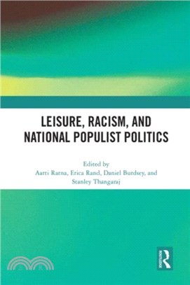 Leisure, Racism, and National Populist Politics