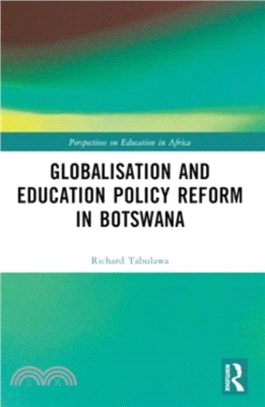 Globalisation and Education Policy Reform in Botswana