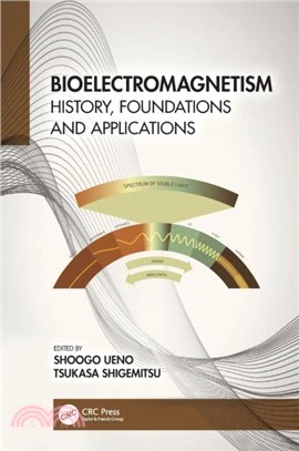 Bioelectromagnetism：History, Foundations and Applications