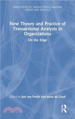 New Theory and Practice of Transactional Analysis in Organizations：On the Edge