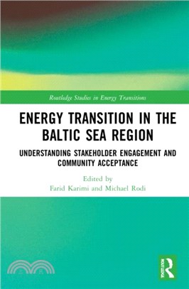 Energy Transition in the Baltic Sea Region：Understanding Stakeholder Engagement and Community Acceptance