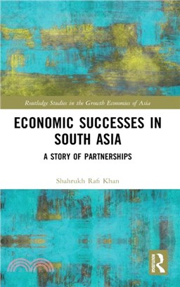 Economic Successes in South Asia：A Story of Partnerships