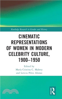 Cinematic Representations of Women in Modern Celebrity Culture, 1900-1950