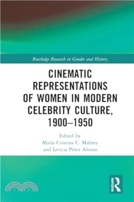 Cinematic Representations of Women in Modern Celebrity Culture, 1900??950