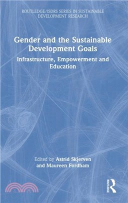Gender and the Sustainable Development Goals：Infrastructure, Empowerment and Education