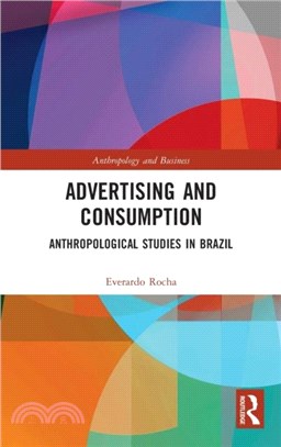 Advertising and Consumption：Anthropological Studies in Brazil