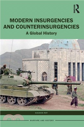 Modern Insurgencies and Counterinsurgencies：A Global History