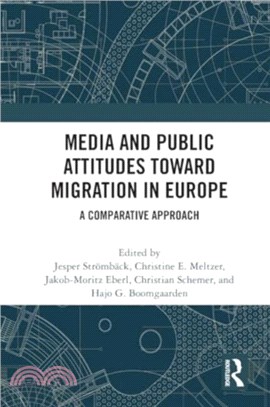 Media and Public Attitudes Toward Migration in Europe：A Comparative Approach