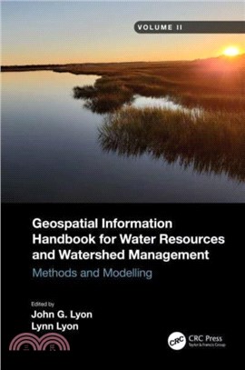 Geospatial Information Handbook for Water Resources and Watershed Management, Volume II：Methods and Modelling