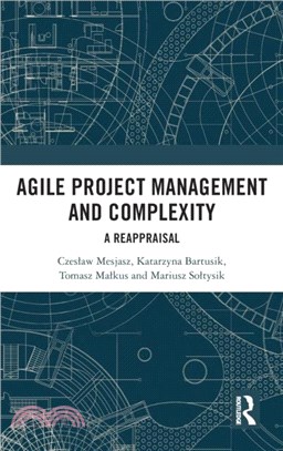 Agile Project Management and Complexity：A Reappraisal