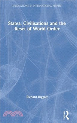 States, Civilisations and the Reset of World Order