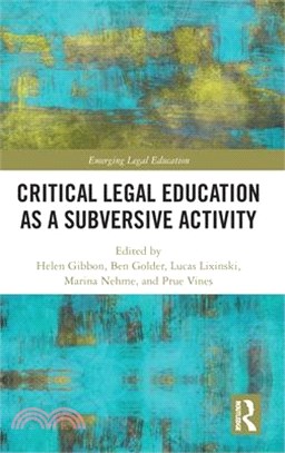 Legal Education as a Subversive Activity