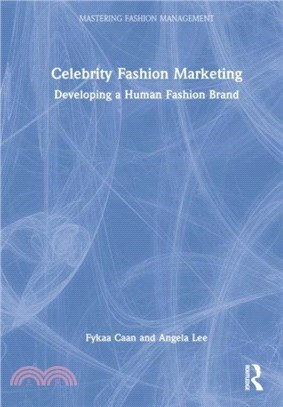 Celebrity Fashion Marketing：Developing a Human Fashion Brand