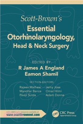 Scott-Brown's Essential Otorhinolaryngology, Head & Neck Surgery