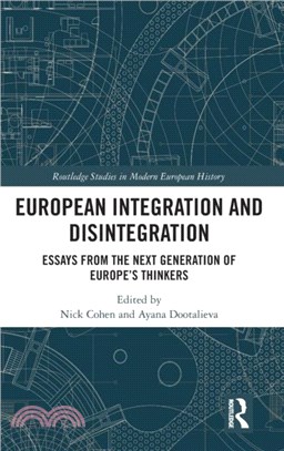 European Integration and Disintegration：Essays from the Next Generation of Europe's Thinkers