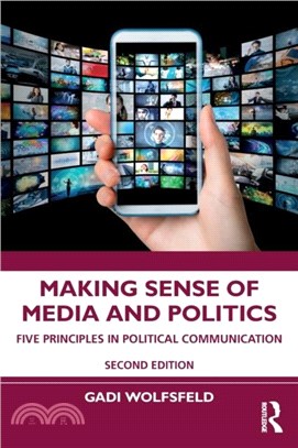 Making Sense of Media and Politics：Five Principles in Political Communication