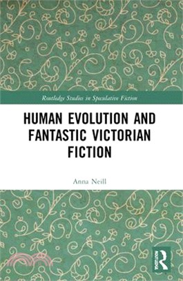 Human Evolution and Fantastic Victorian Fiction