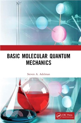 Basic Molecular Quantum Mechanics