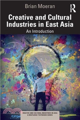 Creative and Cultural Industries in East Asia