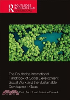 The Routledge International Handbook of Social Development, Social Work and the Social Development Goals